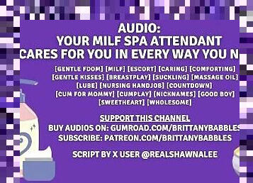 Audio: Your MILF Spa Attendant Cares For You In Every Way You Need
