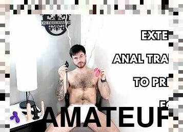 Extensive anal training to prepare for me