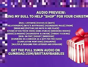 Audio Preview: Asking My Bull To Help "Shop" For Your Christmas Gift