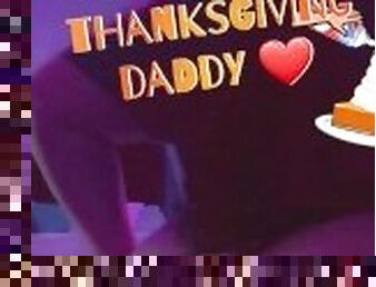 ThanksGiving Ass Shake for you daddy ??