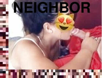 Neighbors wife deep throat’s me while he’s in the restroom.