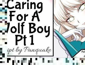 Caring for a Wolf Boy Pt 1