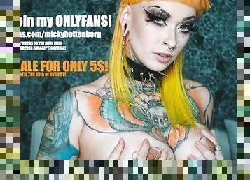 ONLYFANS SALE! SUICIDE GIRL MICKY BOTTENBERG