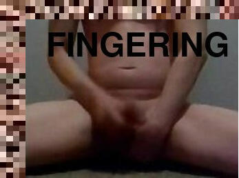 Fingering Puckerhole And Cumming In About Two Minutes Or Less...