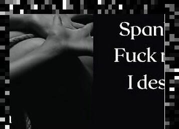 Audio: Spank me hard - A naughty girl needs to get spank and hard fuck