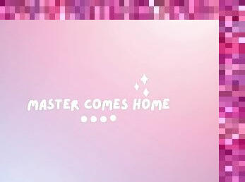 Master Comes Home Early [Erotic Audio for Men]