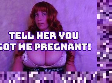 Tell Her You Got Me Pregnant  Preview
