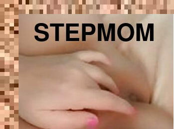 Horny Stepmom Teasing Me With Her Wet Pussy Before Dad Gets Home Tight Fingering Shaved Masterbating