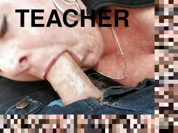 School Teacher Gives 15min Blowjob Session. Swallows Cum