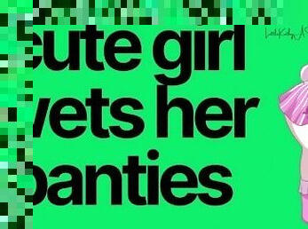 Cute Girl Wets her Panties- Pissing Audio Asmr