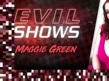 Evil Shows - Maggie Green, Scene #01