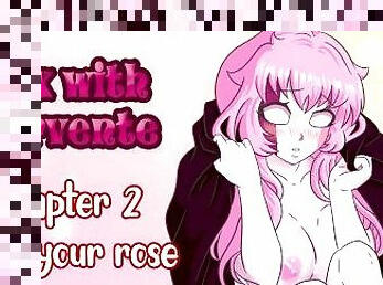 Sex with Sarvente - Chapter 2 - I am your rose