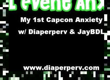 Event Anxiety Diaperpervs 1st Capcon was SCARY!