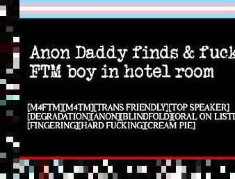 Anon Daddy Finds and Fucks FTM Boy in Hotel Room